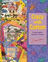 9781571200174-1571200177-Crazy with Cotton