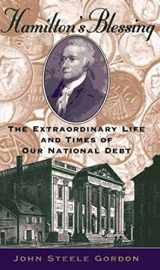 9780802713230-0802713238-Hamilton's Blessing: The Extraordinary Life and Times of Our National Debt