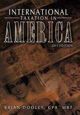 9781456725877-1456725874-International Taxation in America: 2011 Edition
