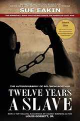 9780989794817-0989794814-Twelve Years a Slave – Enhanced Edition by Dr. Sue Eakin Based on a Lifetime Project. New Info, Images, Maps