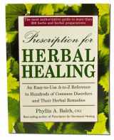 9780895298690-0895298694-Prescription for Herbal Healing: An Easy-to-Use A-Z Reference to Hundreds of Common Disorders and Their Herbal Remedies