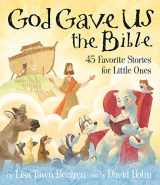 9780735291904-073529190X-God Gave Us the Bible: Forty-Five Favorite Stories for Little Ones