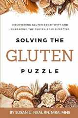 9781733644310-1733644318-Solving the Gluten Puzzle: Discovering Gluten Sensitivity and Embracing the Gluten-Free Lifestyle (Reclaim Your Health)