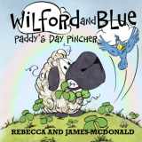 9781950553310-1950553310-Wilford and Blue, Paddy's Day Pincher: A Saint Patrick's Day Book for Kids (Wilford and Blue, Life on the Farm)