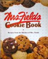 9780809467136-0809467135-Mrs. Fields Cookie Book: 100 Recipes from the Kitchen of Mrs. Fields