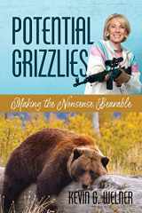 9781648022975-1648022979-Potential Grizzlies: Making the Nonsense Bearable