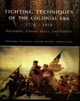 9780312590925-031259092X-Fighting Techniques of the Colonial Era: 1776--1914 Equipment, Combat Skills and Tactics