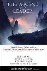 9780787947668-0787947660-The Ascent of a Leader: How Ordinary Relationships Develop Extraordinary Character and Influence