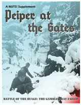 9781679734724-1679734725-NUTS! Peiper at the Gates: Skirmish actions during the Battle of the Bulge
