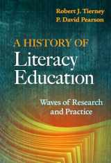 9780807764633-0807764639-A History of Literacy Education: Waves of Research and Practice