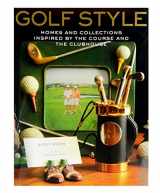 9780307460233-0307460231-Golf Style: Homes and Collections Inspired by the Course and the Clubhouse