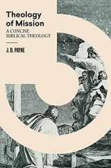 9781683595724-1683595726-Theology of Mission: A Concise Biblical Theology