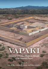 9781647691172-1647691176-Vapaki: Ancestral O’Odham Platform Mounds of the Sonoran Desert