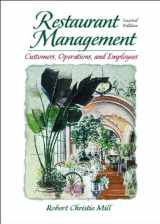 9780130273642-0130273643-Restaurant Management: Customers, Operations, and Employees