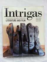 9781617671036-1617671037-Intrigas: Advanced Spanish Through Literature and Film