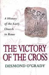 9780005993224-0005993229-The Victory of the Cross: A history of the Early Church in Rome