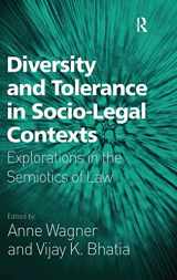 9780754673866-0754673863-Diversity and Tolerance in Socio-Legal Contexts: Explorations in the Semiotics of Law