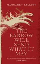 9780765397386-0765397382-The Barrow Will Send What it May (Danielle Cain, 2)