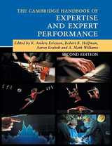 9781316502617-1316502619-The Cambridge Handbook of Expertise and Expert Performance (Cambridge Handbooks in Psychology)