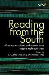9781776148370-1776148371-Reading from the South: African print cultures and oceanic turns in Isabel Hofmeyr’s work