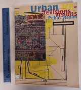 9780262691734-0262691736-Urban Revisions: Current Projects for the Public Realm
