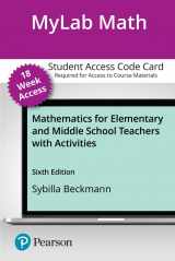9780136937708-0136937705-Mathematics for Elementary and Middle School Teachers with Activities -- MyLab Math with Pearson eText Access Code