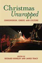9781563383199-1563383195-Christmas Unwrapped: Consumerism, Christ, and Culture