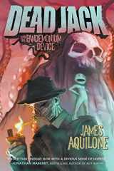 9781948099554-1948099551-Dead Jack and the Pandemonium Device