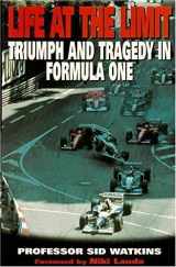9780333657744-0333657748-Life at the Limit: Triumph and Tragedy in Formula One by Watkins, Sid (1996) Hardcover