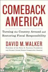 9781588369765-1588369765-Comeback America: Turning the Country Around and Restoring Fiscal Responsibility