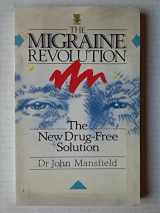 9780722513149-0722513143-Migraine Revolution the New Drug Free So