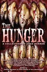 9780999020029-0999020021-The Hunger: A Collection of Utah Horror