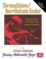 9781562240516-156224051X-Chromaticism/Non-Diatonic Scales: How to play Outside the stated tonality (Book & CD Set)