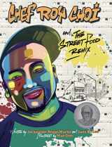 9780983661597-0983661596-Chef Roy Choi and the Street Food Remix (Food Heroes, 3)