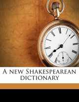 9781178153606-1178153606-A new Shakespearean dictionary