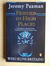 9780140156003-0140156003-Friends in High Places : Who Runs Britain?