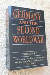 9780198738275-0198738277-Germany and the Second World War: Volume VII: The Strategic Air War in Europe and the War in the West and East Asia, 1943-1944/5