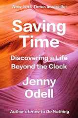 9780593242704-059324270X-Saving Time: Discovering a Life Beyond the Clock