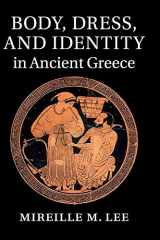 9781107055360-1107055369-Body, Dress, and Identity in Ancient Greece