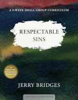 9781615215775-1615215778-Respectable Sins: A 9-Week Small-Group Curriculum: Confronting the Sins We Tolerate