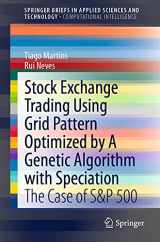 9783030766795-3030766799-Stock Exchange Trading Using Grid Pattern Optimized by A Genetic Algorithm with Speciation: The Case of S&P 500 (SpringerBriefs in Applied Sciences and Technology)