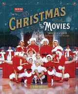 9780762492480-0762492481-Christmas in the Movies: 30 Classics to Celebrate the Season (Turner Classic Movies)