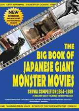 9781734154641-1734154640-The Big Book of Japanese Giant Monster Movies: Showa Completion (1954-1989)