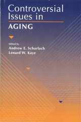 9780205193813-0205193811-Controversial Issues in Aging