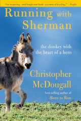 9781524732363-1524732362-Running with Sherman: The Donkey with the Heart of a Hero
