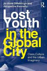 9780415995580-0415995582-Lost Youth In The Global City (Critical Youth Studies)