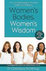 9780349427096-0349427097-Women's Bodies, Women's Wisdom: The Complete Guide To Women's Health And Wellbeing