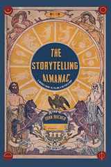 9781639010769-1639010769-The Storytelling Almanac: A Weekly Guide To Telling A Better Story