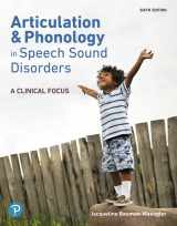 9780136631651-0136631657-Articulation and Phonology in Speech Sound Disorders: A Clinical Focus -- Pearson eText