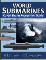 9781541392304-1541392302-World Submarines: Covert Shores Recognition Guide